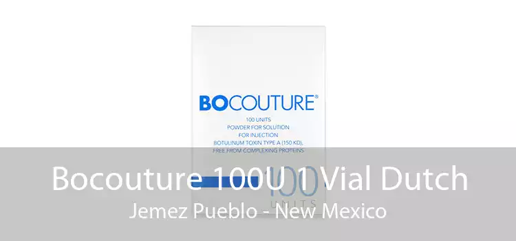 Bocouture 100U 1 Vial Dutch Jemez Pueblo - New Mexico