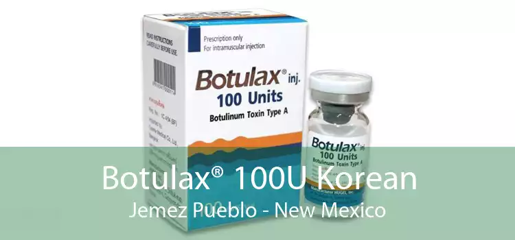 Botulax® 100U Korean Jemez Pueblo - New Mexico