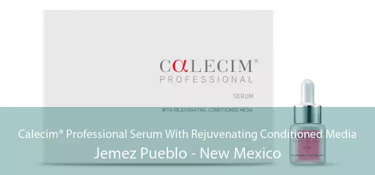 Calecim® Professional Serum With Rejuvenating Conditioned Media Jemez Pueblo - New Mexico