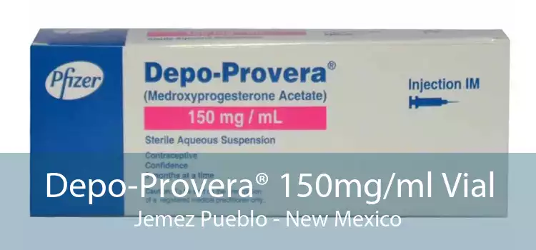 Depo-Provera® 150mg/ml Vial Jemez Pueblo - New Mexico