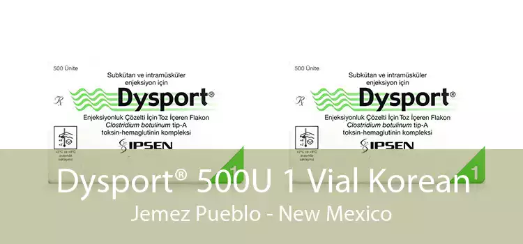 Dysport® 500U 1 Vial Korean Jemez Pueblo - New Mexico