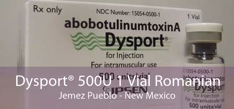 Dysport® 500U 1 Vial Romanian Jemez Pueblo - New Mexico