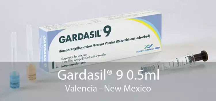 Gardasil® 9 0.5ml Valencia - New Mexico