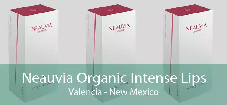 Neauvia Organic Intense Lips Valencia - New Mexico