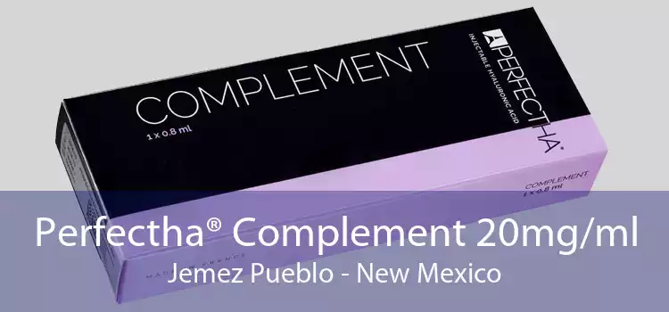 Perfectha® Complement 20mg/ml Jemez Pueblo - New Mexico