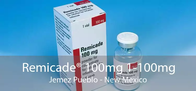 Remicade® 100mg 1-100mg Jemez Pueblo - New Mexico