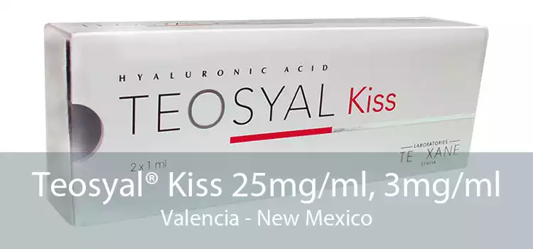 Teosyal® Kiss 25mg/ml, 3mg/ml Valencia - New Mexico